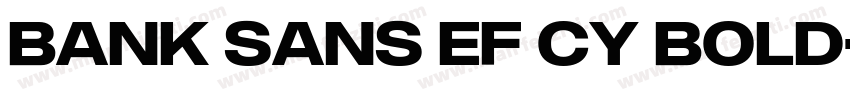 Bank Sans EF CY Bold字体转换